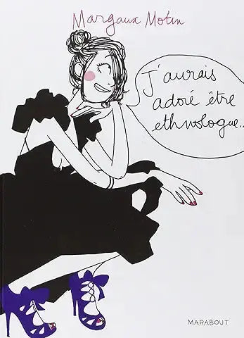 Livre J'aurais adorĂ© ĂȘtre ethnologue Marabout