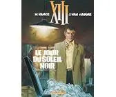 Livre d'occasion BD XIII - Tome 1 : Le Jour du Soleil Noir - Livre d'occasion William Vance / Jean Van Hamme