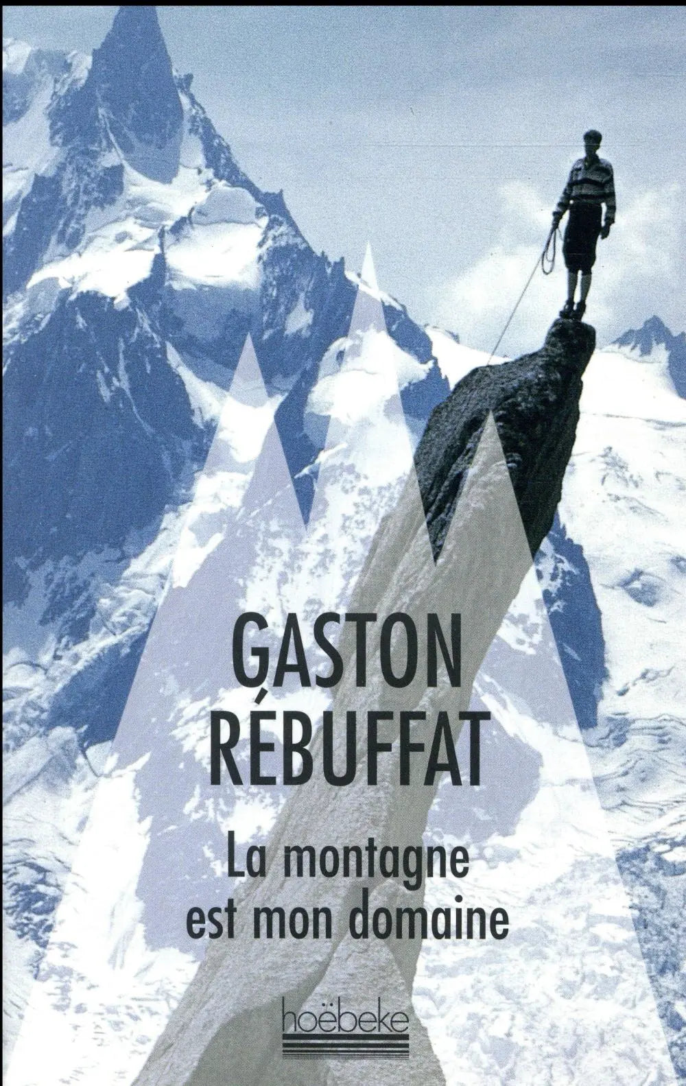 roman LA MONTAGNE EST MON DOMAINE Pocket