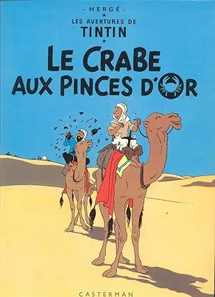 Livres LES AVENTURES DE TINTIN - TOME 9 : LE CRABE AUX PINCES D'OR Casterman