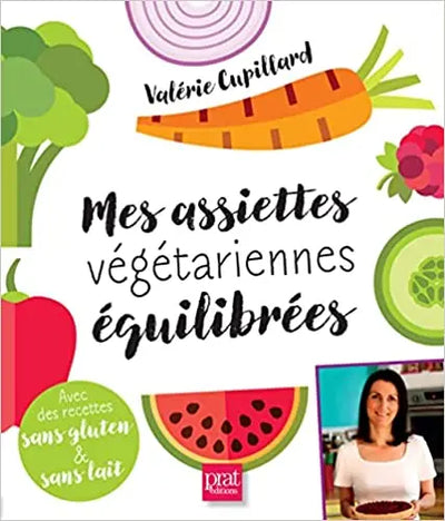 Mes assiettes végétariennes équilibrées livre PRAT PRISMA